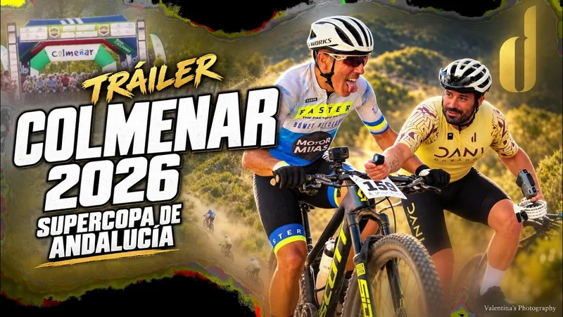 Miniatura de TRAILER COLMENAR 2026 🔥 Supercopa de Andalucía MTB | Dani Dorado